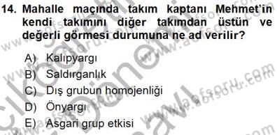Psikolojiye Giriş Dersi 2015 - 2016 Yılı (Final) Dönem Sonu Sınav Soruları 14. Soru