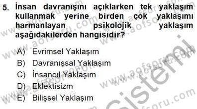 Psikolojiye Giriş Dersi 2015 - 2016 Yılı (Final) Dönem Sonu Sınav Soruları 5. Soru