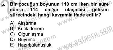 Eğitim Psikolojisi Dersi 2012 - 2013 Yılı (Vize) Ara Sınav Soruları 5. Soru