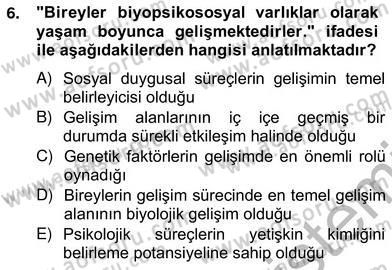 Eğitim Psikolojisi Dersi 2012 - 2013 Yılı (Vize) Ara Sınav Soruları 6. Soru