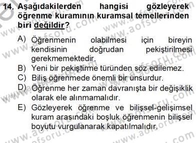 Eğitim Psikolojisi Dersi 2012 - 2013 Yılı (Final) Dönem Sonu Sınav Soruları 14. Soru