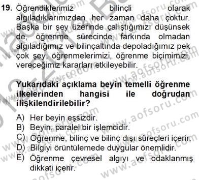 Eğitim Psikolojisi Dersi 2012 - 2013 Yılı (Final) Dönem Sonu Sınav Soruları 19. Soru