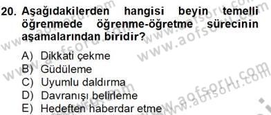 Eğitim Psikolojisi Dersi 2012 - 2013 Yılı (Final) Dönem Sonu Sınav Soruları 20. Soru
