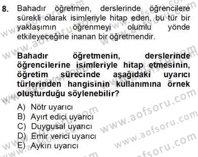 Eğitim Psikolojisi Dersi 2012 - 2013 Yılı (Final) Dönem Sonu Sınav Soruları 8. Soru