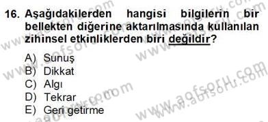 Eğitim Psikolojisi Dersi 2013 - 2014 Yılı (Final) Dönem Sonu Sınav Soruları 16. Soru