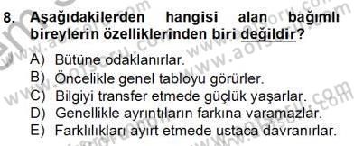 Eğitim Psikolojisi Dersi 2013 - 2014 Yılı (Final) Dönem Sonu Sınav Soruları 8. Soru