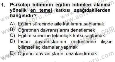 Eğitim Psikolojisi Dersi 2014 - 2015 Yılı (Vize) Ara Sınav Soruları 1. Soru