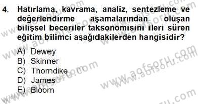 Eğitim Psikolojisi Dersi 2014 - 2015 Yılı (Vize) Ara Sınav Soruları 4. Soru