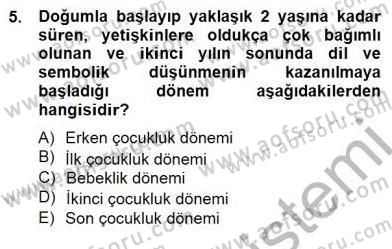 Eğitim Psikolojisi Dersi 2014 - 2015 Yılı (Vize) Ara Sınav Soruları 5. Soru