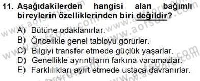 Eğitim Psikolojisi Dersi 2014 - 2015 Yılı (Final) Dönem Sonu Sınav Soruları 11. Soru