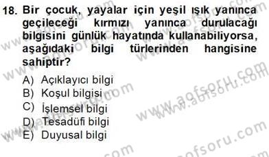 Eğitim Psikolojisi Dersi 2014 - 2015 Yılı (Final) Dönem Sonu Sınav Soruları 18. Soru