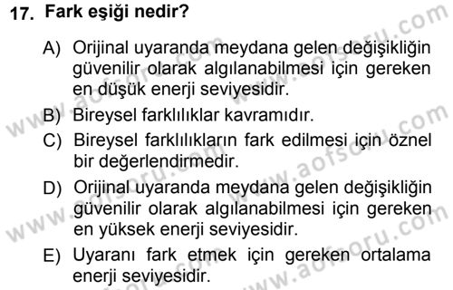 Psikoloji Dersi 2012 - 2013 Yılı (Vize) Ara Sınav Soruları 17. Soru