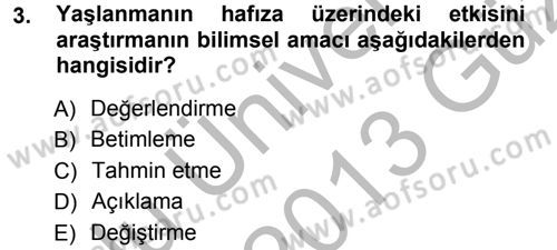 Psikoloji Dersi 2012 - 2013 Yılı (Vize) Ara Sınav Soruları 3. Soru