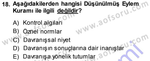 Psikoloji Dersi 2013 - 2014 Yılı (Final) Dönem Sonu Sınav Soruları 18. Soru