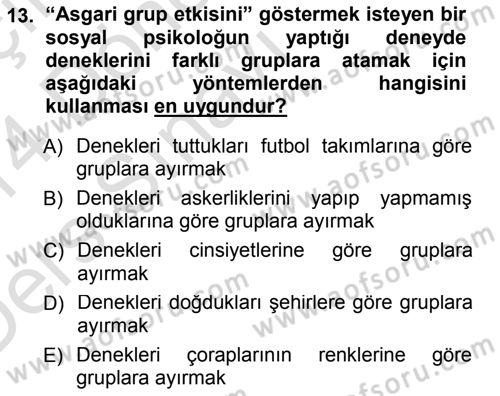 Psikoloji Dersi 2013 - 2014 Yılı Tek Ders Sınav Soruları 13. Soru