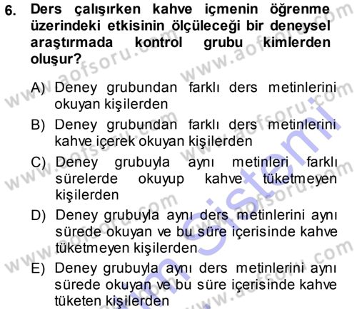 Psikoloji Dersi 2014 - 2015 Yılı (Vize) Ara Sınav Soruları 6. Soru