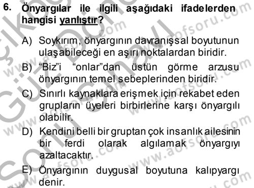 Psikoloji Dersi 2014 - 2015 Yılı (Final) Dönem Sonu Sınav Soruları 6. Soru