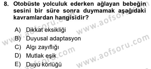 Psikoloji Dersi 2015 - 2016 Yılı (Final) Dönem Sonu Sınav Soruları 8. Soru