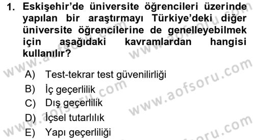 Psikoloji Dersi 2016 - 2017 Yılı (Vize) Ara Sınav Soruları 1. Soru