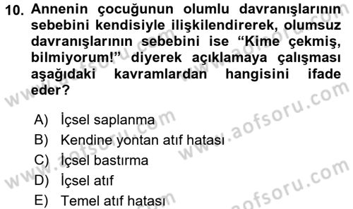 Psikoloji Dersi 2016 - 2017 Yılı (Final) Dönem Sonu Sınav Soruları 10. Soru