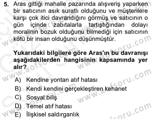 Psikoloji Dersi 2017 - 2018 Yılı (Final) Dönem Sonu Sınav Soruları 5. Soru