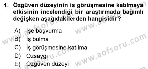 Psikoloji Dersi 2018 - 2019 Yılı (Final) Dönem Sonu Sınavı 1. Soru