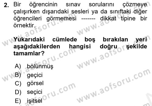 Psikoloji Dersi 2018 - 2019 Yılı (Final) Dönem Sonu Sınav Soruları 2. Soru