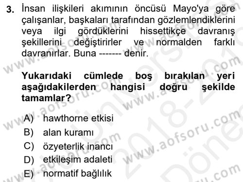 Psikoloji Dersi 2018 - 2019 Yılı (Final) Dönem Sonu Sınav Soruları 3. Soru