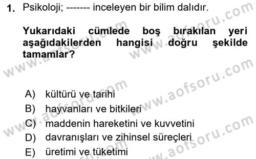 Psikoloji Dersi 2022 - 2023 Yılı (Vize) Ara Sınav Soruları 1. Soru