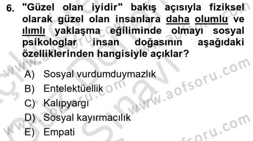 Psikoloji Dersi 2022 - 2023 Yılı (Final) Dönem Sonu Sınavı 6. Soru