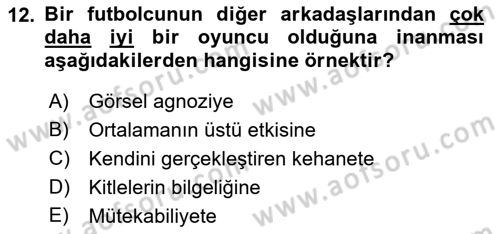 Psikoloji Dersi 2022 - 2023 Yılı Yaz Okulu Sınavı 12. Soru