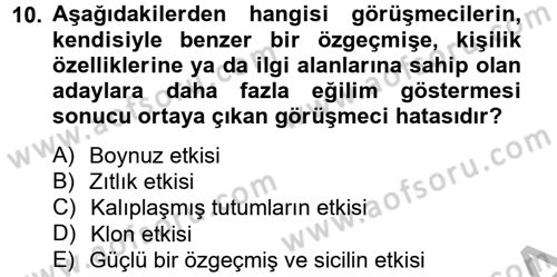 Çalışma Psikolojisi Dersi 2012 - 2013 Yılı (Vize) Ara Sınav Soruları 10. Soru
