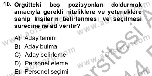 Çalışma Psikolojisi Dersi 2013 - 2014 Yılı (Vize) Ara Sınav Soruları 10. Soru
