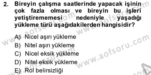 Çalışma Psikolojisi Dersi 2013 - 2014 Yılı (Vize) Ara Sınav Soruları 2. Soru