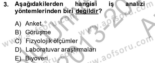 Çalışma Psikolojisi Dersi 2013 - 2014 Yılı (Vize) Ara Sınav Soruları 3. Soru