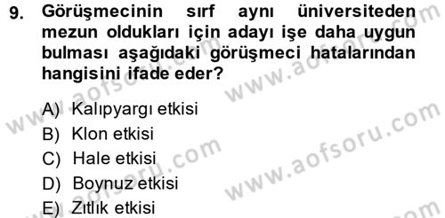 Çalışma Psikolojisi Dersi 2013 - 2014 Yılı (Vize) Ara Sınav Soruları 9. Soru