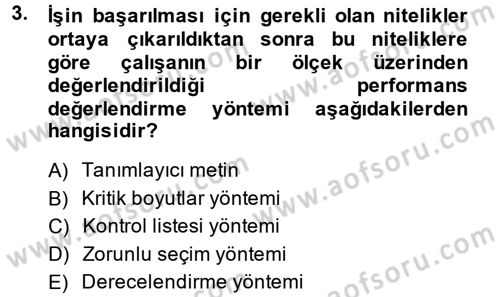 Çalışma Psikolojisi Dersi 2013 - 2014 Yılı (Final) Dönem Sonu Sınav Soruları 3. Soru