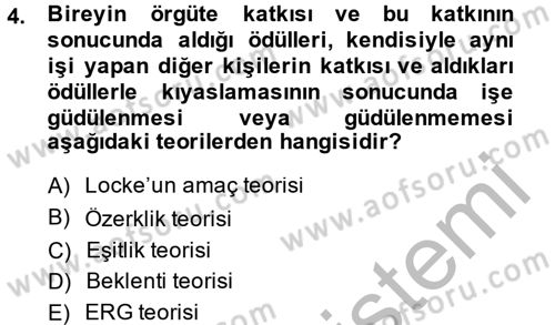 Çalışma Psikolojisi Dersi 2013 - 2014 Yılı (Final) Dönem Sonu Sınav Soruları 4. Soru