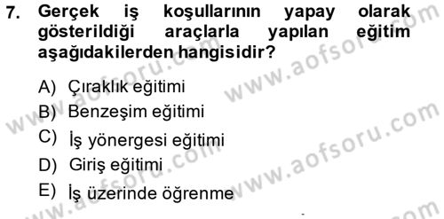 Çalışma Psikolojisi Dersi 2013 - 2014 Yılı (Final) Dönem Sonu Sınav Soruları 7. Soru