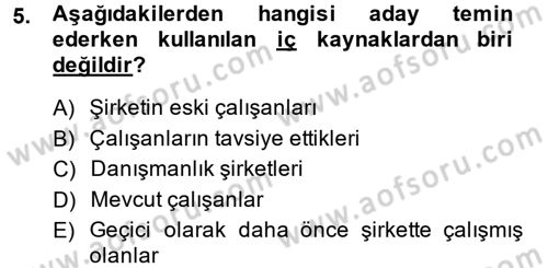 Çalışma Psikolojisi Dersi 2013 - 2014 Yılı Tek Ders Sınav Soruları 5. Soru