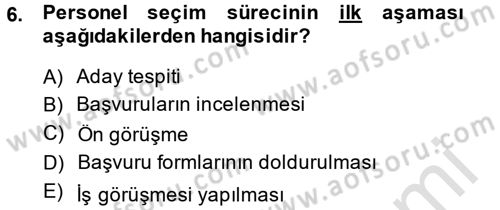 Çalışma Psikolojisi Dersi 2013 - 2014 Yılı Tek Ders Sınav Soruları 6. Soru