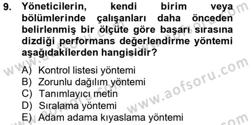 Çalışma Psikolojisi Dersi 2013 - 2014 Yılı Tek Ders Sınav Soruları 9. Soru