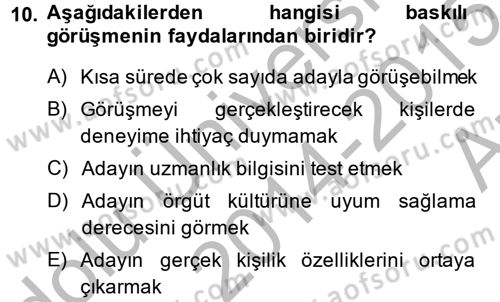 Çalışma Psikolojisi Dersi 2014 - 2015 Yılı (Vize) Ara Sınav Soruları 10. Soru
