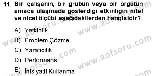 Çalışma Psikolojisi Dersi 2014 - 2015 Yılı (Vize) Ara Sınav Soruları 11. Soru