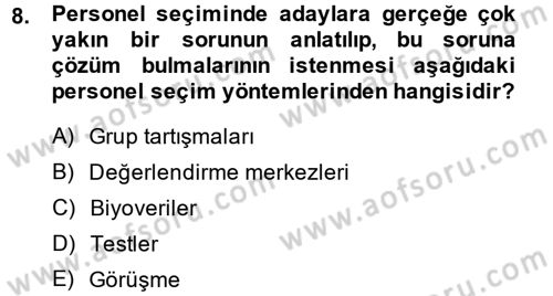 Çalışma Psikolojisi Dersi 2014 - 2015 Yılı (Vize) Ara Sınav Soruları 8. Soru