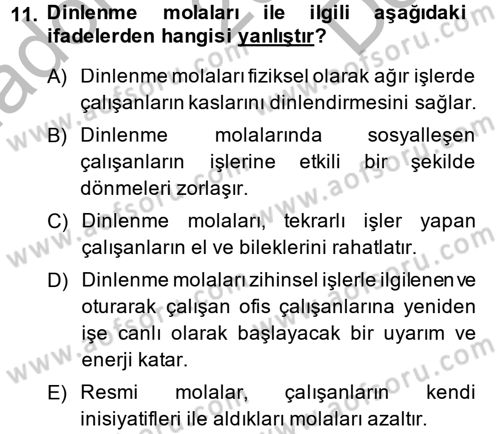Çalışma Psikolojisi Dersi 2014 - 2015 Yılı (Final) Dönem Sonu Sınav Soruları 11. Soru