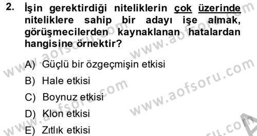 Çalışma Psikolojisi Dersi 2014 - 2015 Yılı (Final) Dönem Sonu Sınav Soruları 2. Soru