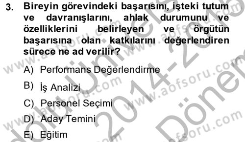 Çalışma Psikolojisi Dersi 2014 - 2015 Yılı (Final) Dönem Sonu Sınav Soruları 3. Soru