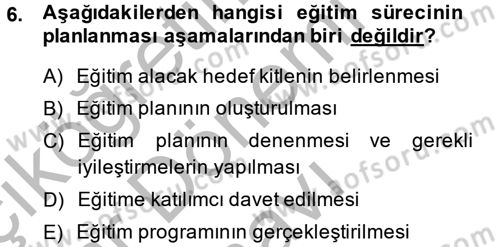 Çalışma Psikolojisi Dersi 2014 - 2015 Yılı (Final) Dönem Sonu Sınav Soruları 6. Soru