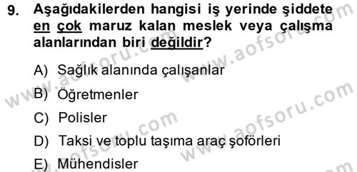 Çalışma Psikolojisi Dersi 2014 - 2015 Yılı (Final) Dönem Sonu Sınav Soruları 9. Soru